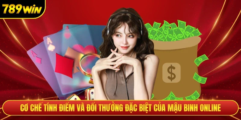 Cơ chế tính điểm và đổi thưởng đặc biệt của mậu binh online