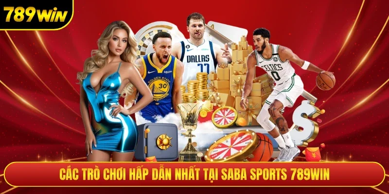 Các trò chơi hấp dẫn nhất tại Saba Sports 789win