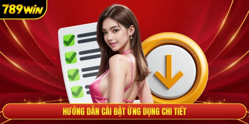 Hướng dẫn cài đặt ứng dụng chi tiết