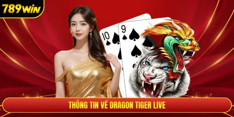 Thông tin về Dragon Tiger live