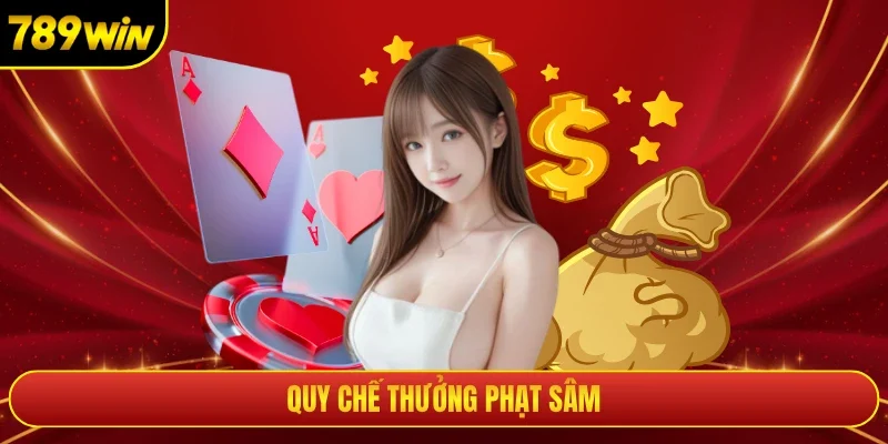 Quy chế thưởng phạt sâm