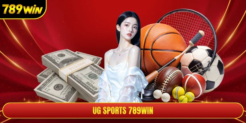 UG Sports 789win - Thiên Đường Đầu Tư Bóng Đá Xanh Chín 