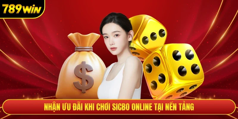 Nhận ưu đãi khi chơi sicbo online tại nền tảng